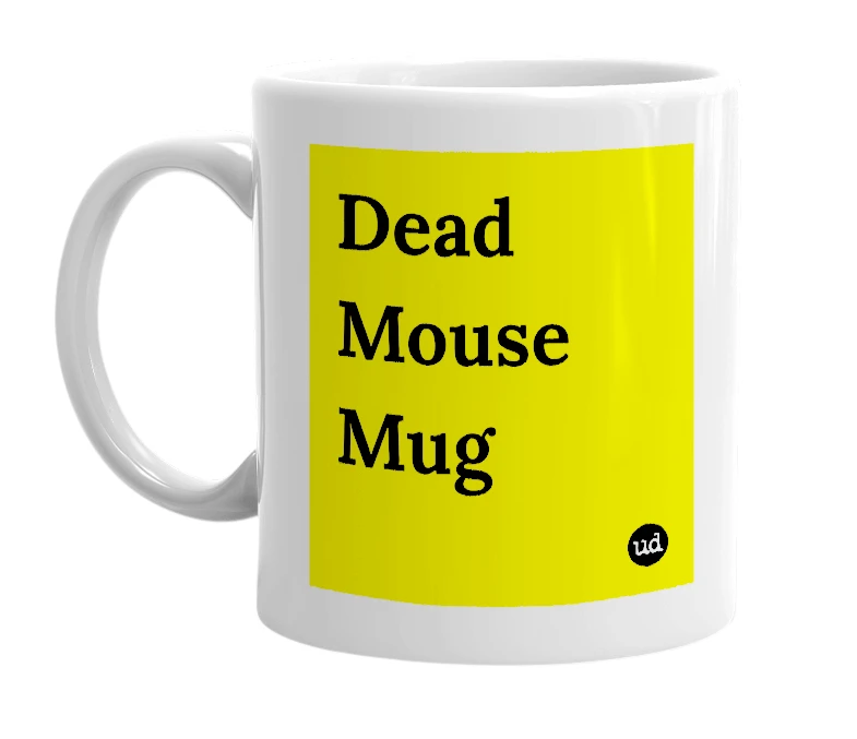 White mug with 'Dead Mouse Mug' in bold black letters