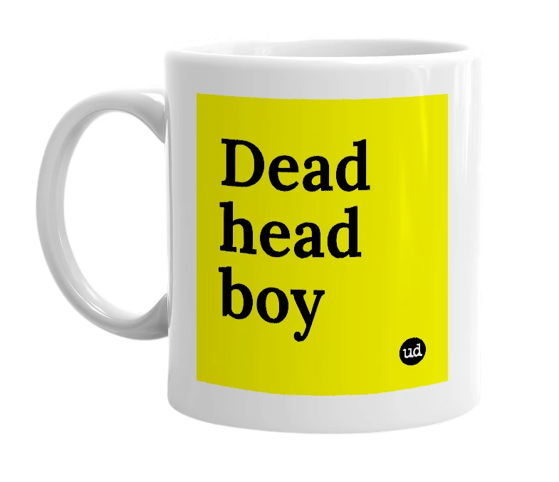 White mug with 'Dead head boy' in bold black letters