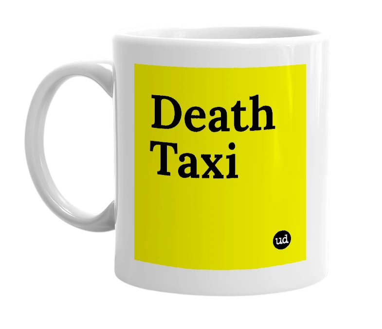 White mug with 'Death Taxi' in bold black letters