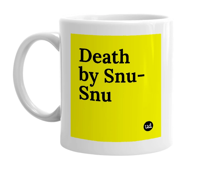 White mug with 'Death by Snu-Snu' in bold black letters