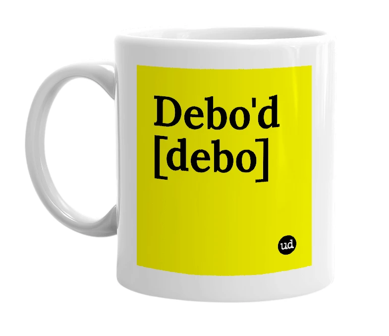 White mug with 'Debo'd [debo]' in bold black letters