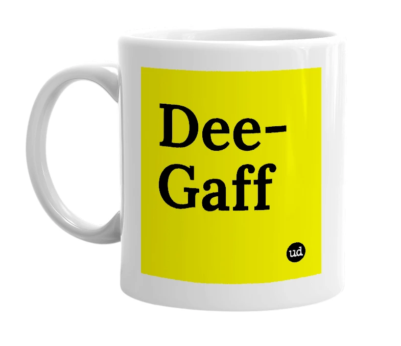 White mug with 'Dee-Gaff' in bold black letters