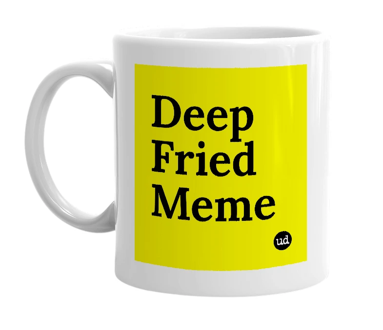 White mug with 'Deep Fried Meme' in bold black letters