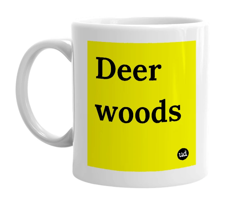 White mug with 'Deer woods' in bold black letters