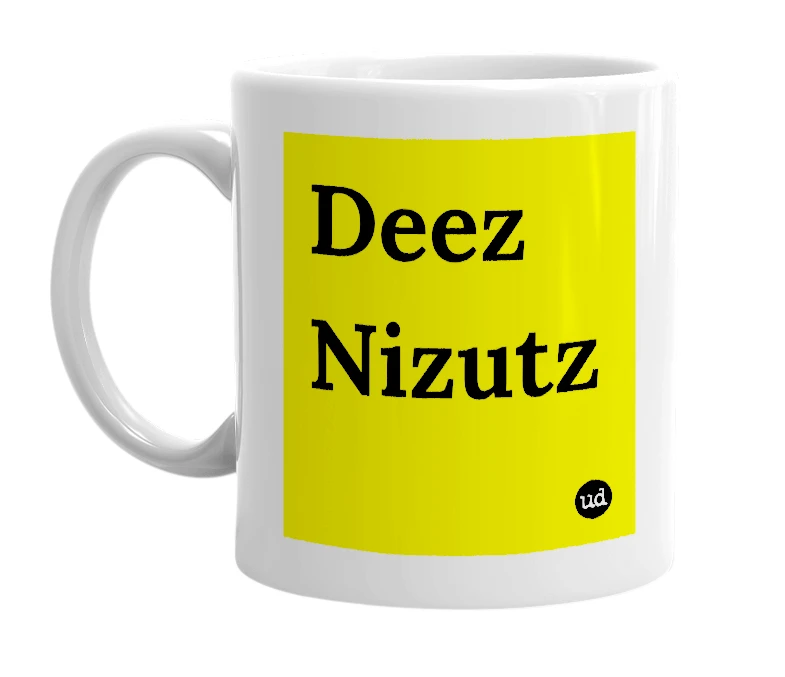 White mug with 'Deez Nizutz' in bold black letters