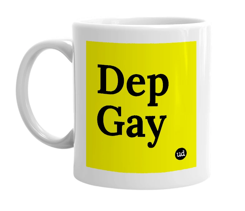 White mug with 'Dep Gay' in bold black letters