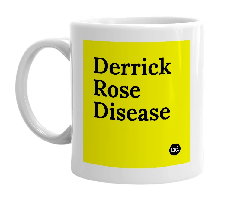 White mug with 'Derrick Rose Disease' in bold black letters