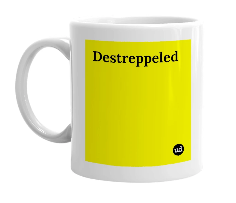 White mug with 'Destreppeled' in bold black letters