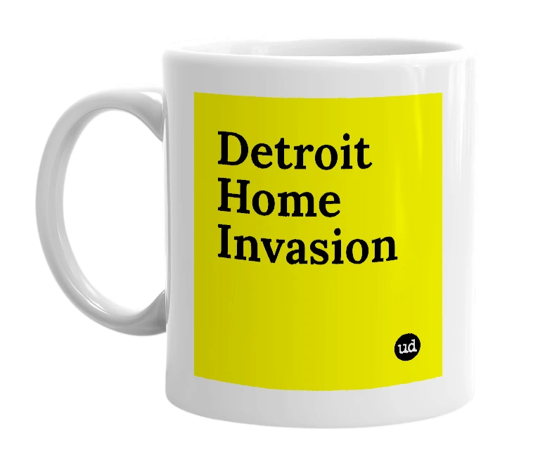 White mug with 'Detroit Home Invasion' in bold black letters