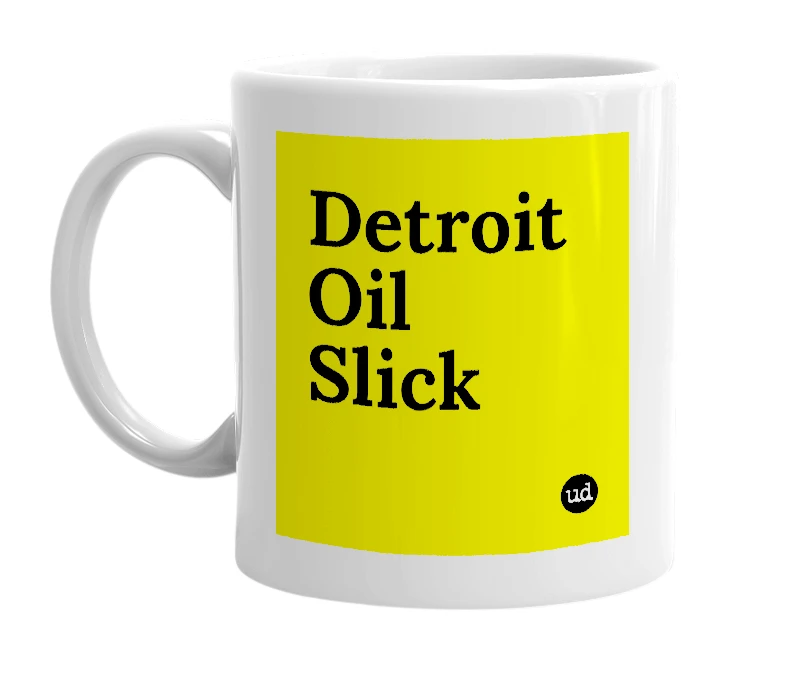 White mug with 'Detroit Oil Slick' in bold black letters