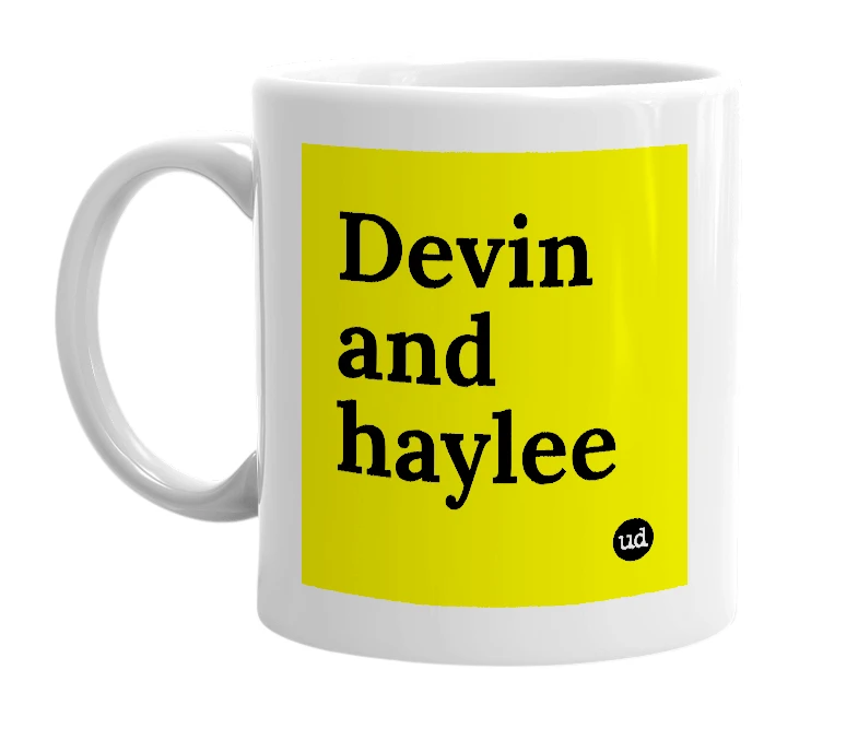 White mug with 'Devin and haylee' in bold black letters
