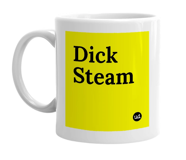 White mug with 'Dick Steam' in bold black letters