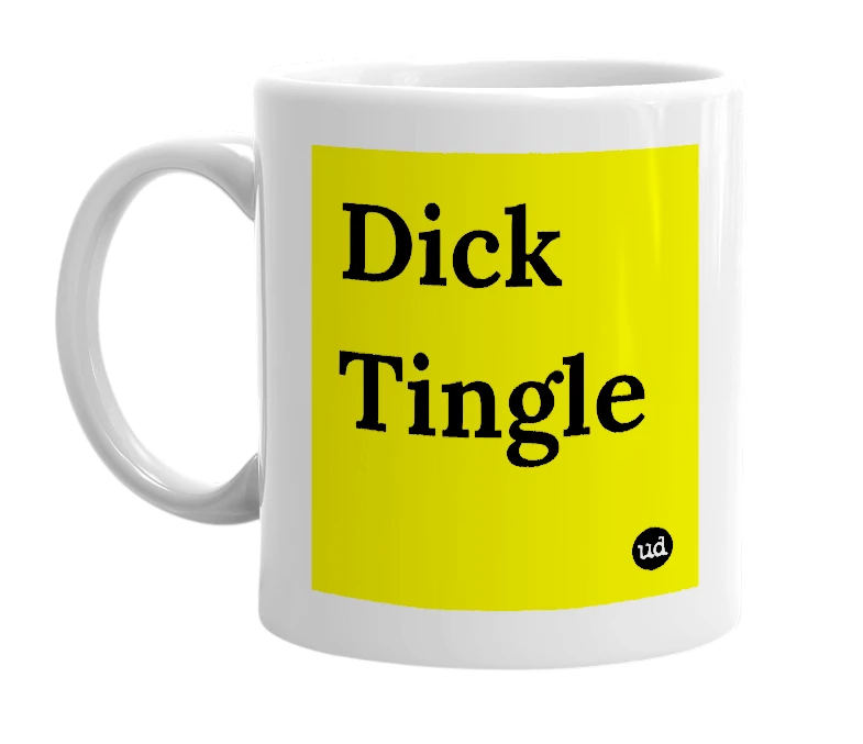 White mug with 'Dick Tingle' in bold black letters