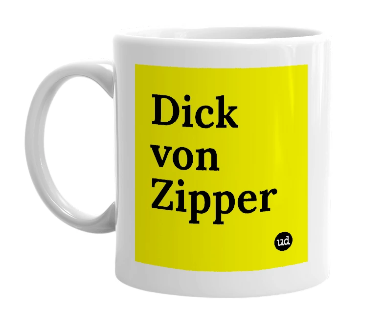 White mug with 'Dick von Zipper' in bold black letters