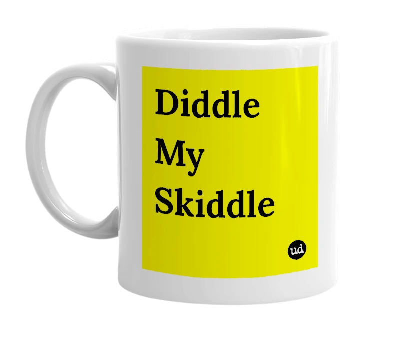 White mug with 'Diddle My Skiddle' in bold black letters