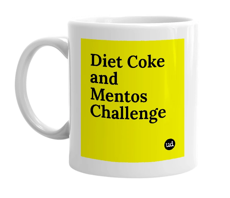 White mug with 'Diet Coke and Mentos Challenge' in bold black letters