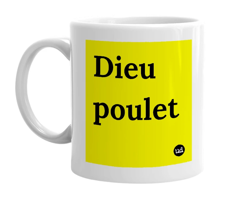 White mug with 'Dieu poulet' in bold black letters