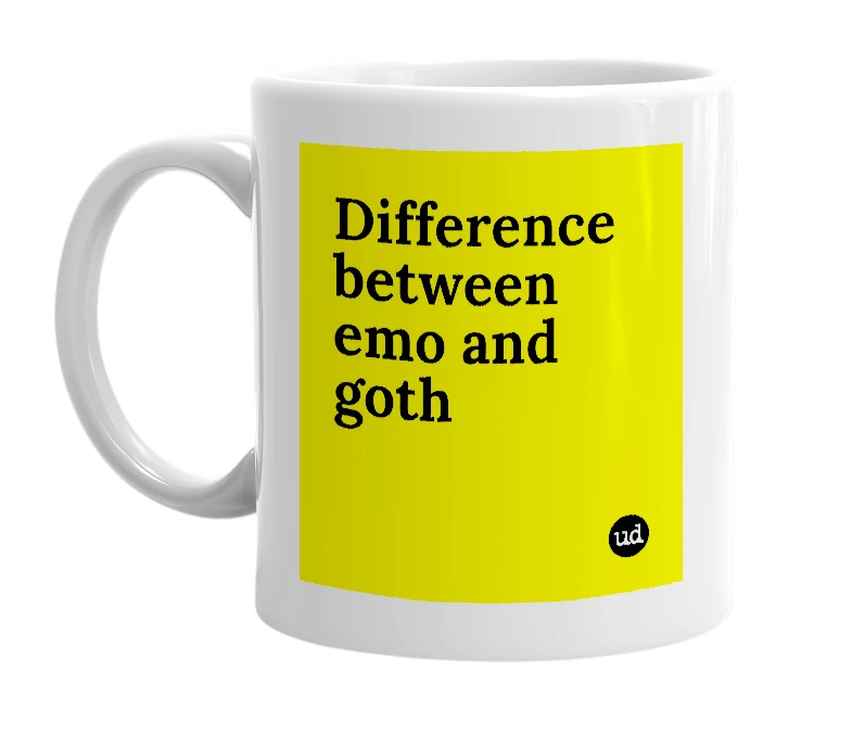 White mug with 'Difference between emo and goth' in bold black letters