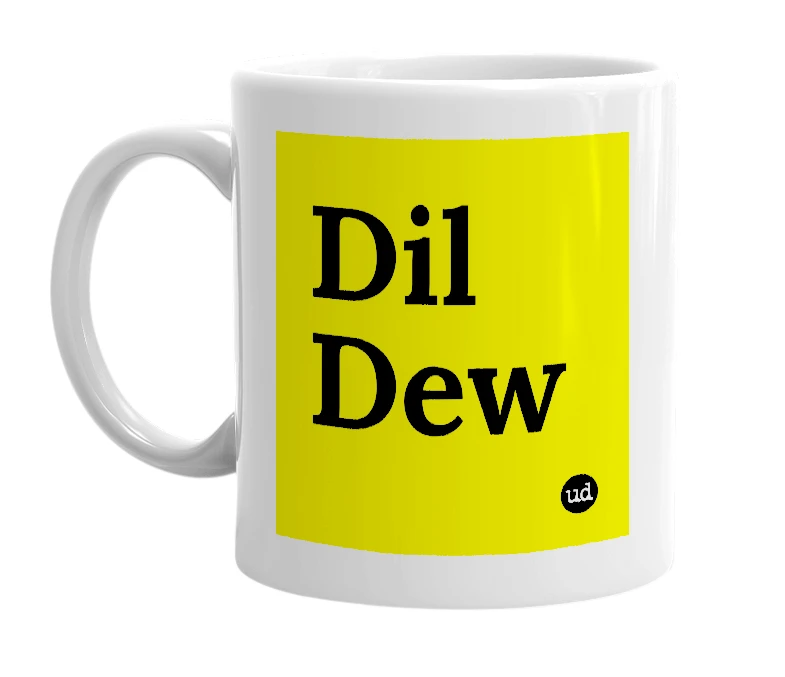 White mug with 'Dil Dew' in bold black letters