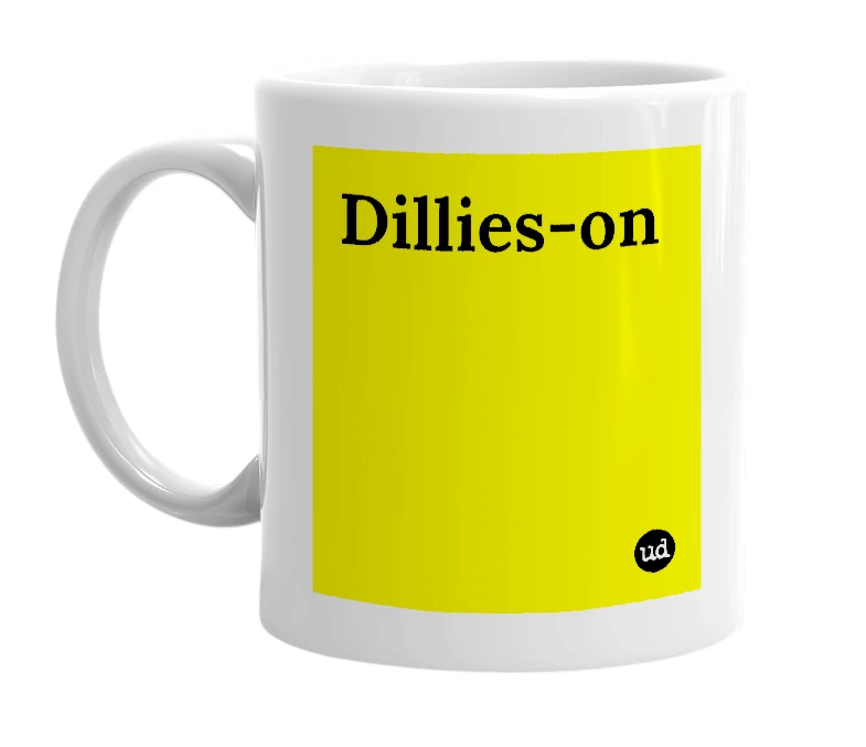 White mug with 'Dillies-on' in bold black letters
