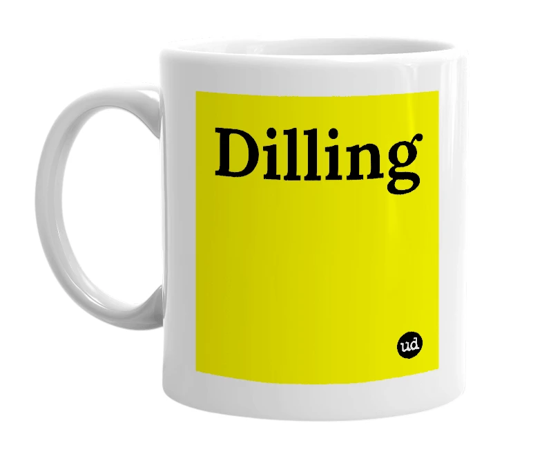 White mug with 'Dilling' in bold black letters