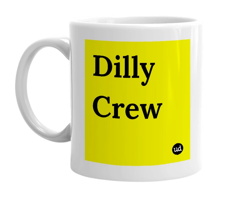 White mug with 'Dilly Crew' in bold black letters