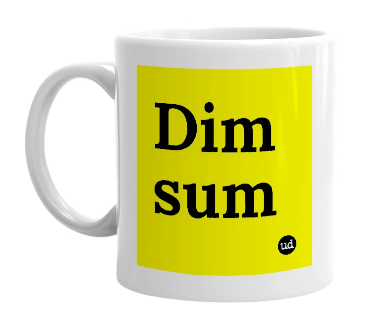 White mug with 'Dim sum' in bold black letters