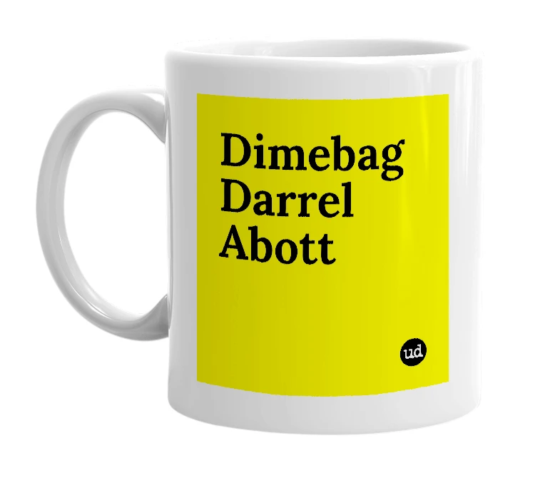 White mug with 'Dimebag Darrel Abott' in bold black letters