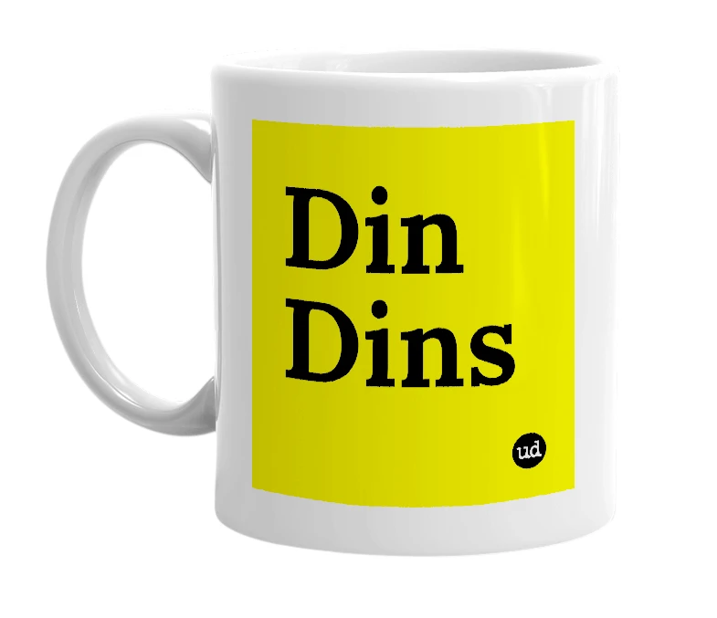 White mug with 'Din Dins' in bold black letters