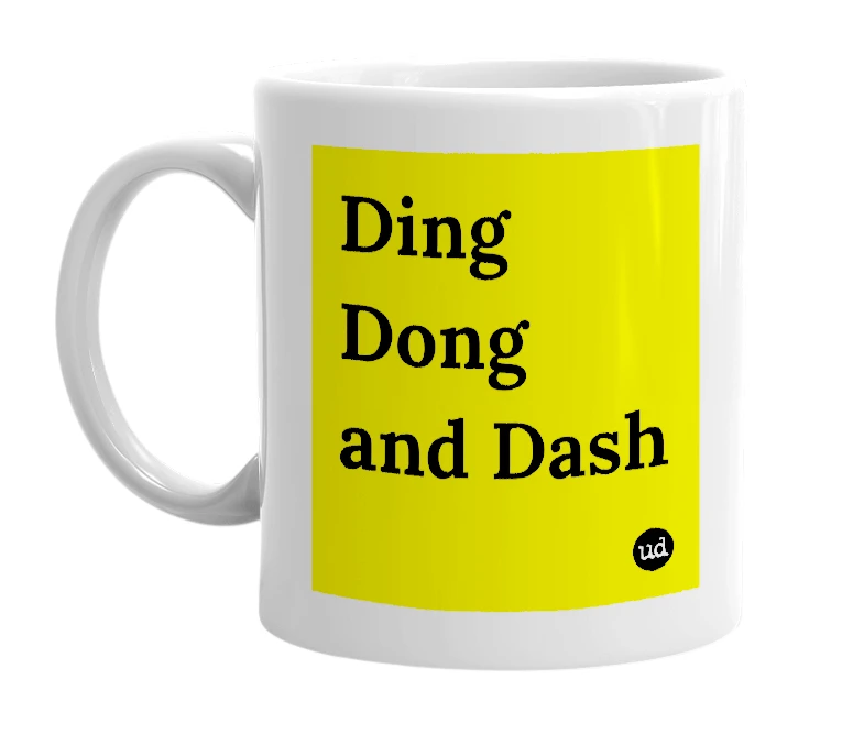 White mug with 'Ding Dong and Dash' in bold black letters