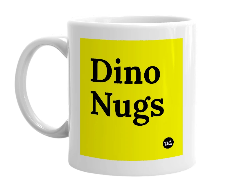 White mug with 'Dino Nugs' in bold black letters