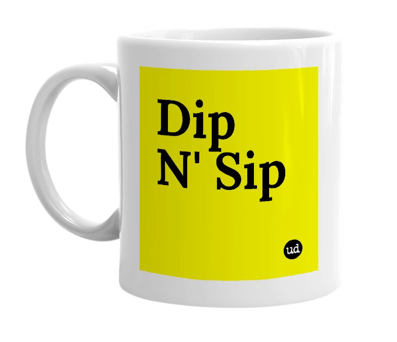 White mug with 'Dip N' Sip' in bold black letters