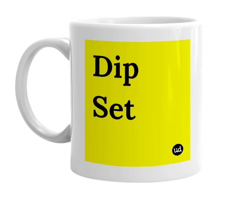 White mug with 'Dip Set' in bold black letters