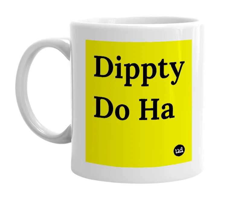 White mug with 'Dippty Do Ha' in bold black letters