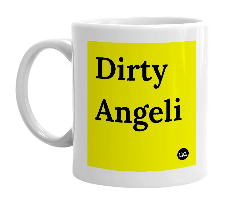 White mug with 'Dirty Angeli' in bold black letters