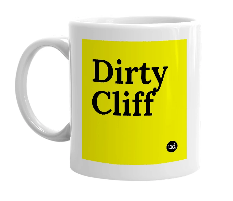 White mug with 'Dirty Cliff' in bold black letters