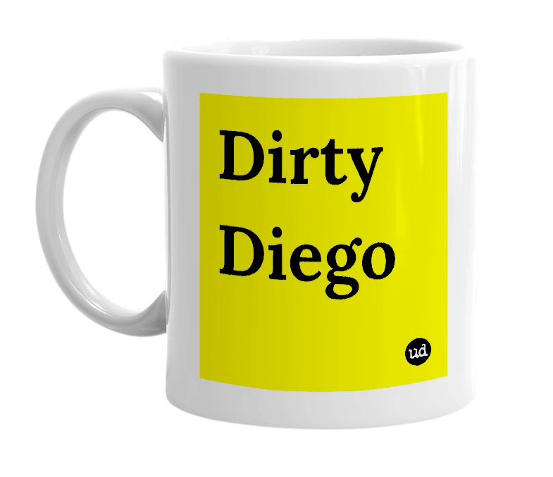 White mug with 'Dirty Diego' in bold black letters