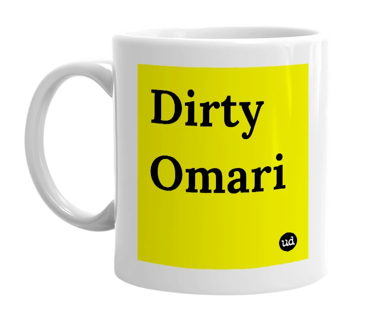 White mug with 'Dirty Omari' in bold black letters