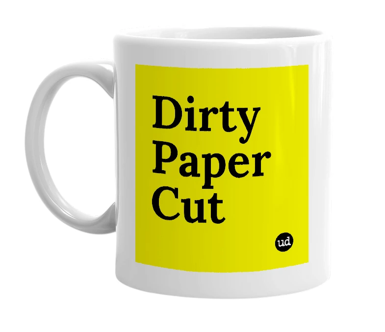 White mug with 'Dirty Paper Cut' in bold black letters