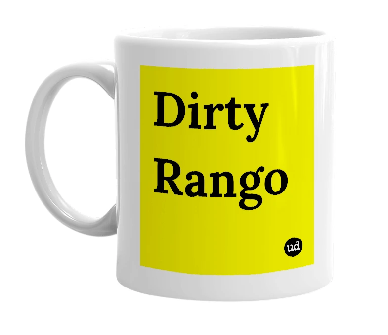 White mug with 'Dirty Rango' in bold black letters