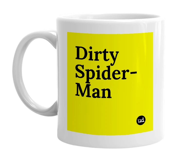 White mug with 'Dirty Spider-Man' in bold black letters