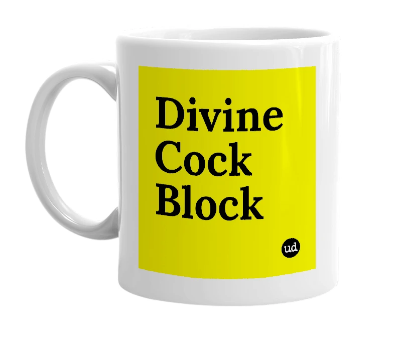 White mug with 'Divine Cock Block' in bold black letters
