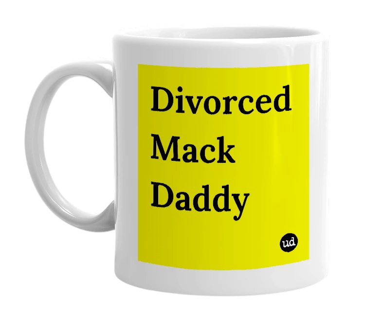 White mug with 'Divorced Mack Daddy' in bold black letters