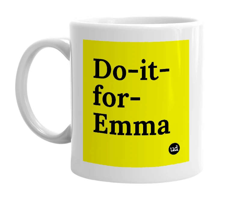 White mug with 'Do-it-for-Emma' in bold black letters