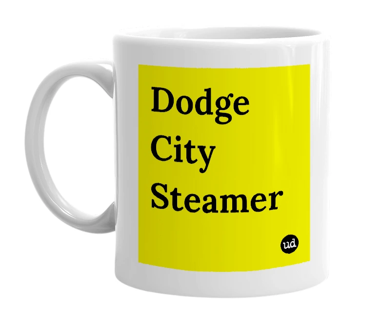 White mug with 'Dodge City Steamer' in bold black letters