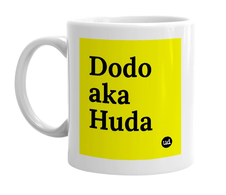 White mug with 'Dodo aka Huda' in bold black letters