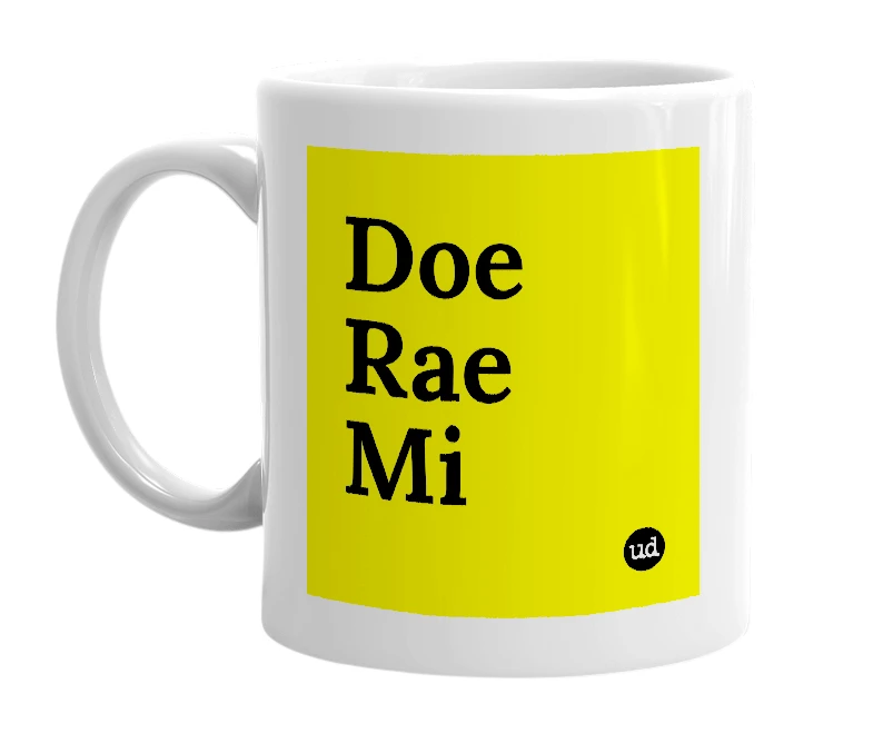 White mug with 'Doe Rae Mi' in bold black letters