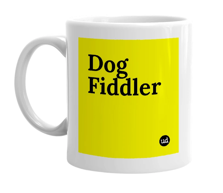 White mug with 'Dog Fiddler' in bold black letters