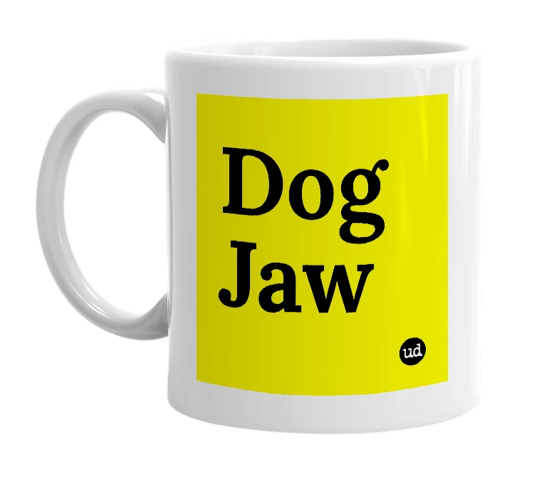 White mug with 'Dog Jaw' in bold black letters
