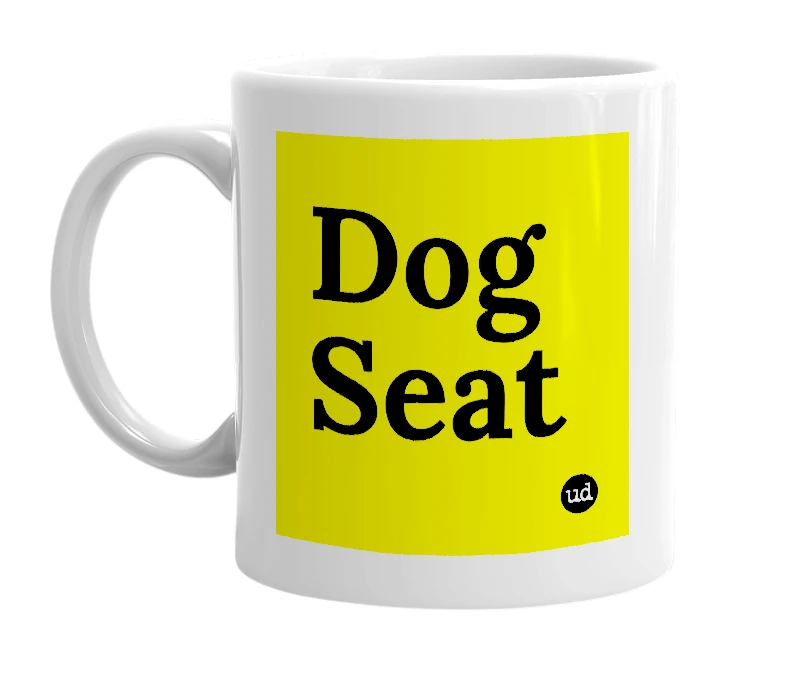 White mug with 'Dog Seat' in bold black letters